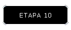 ETAPA 10