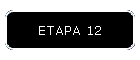 ETAPA 12